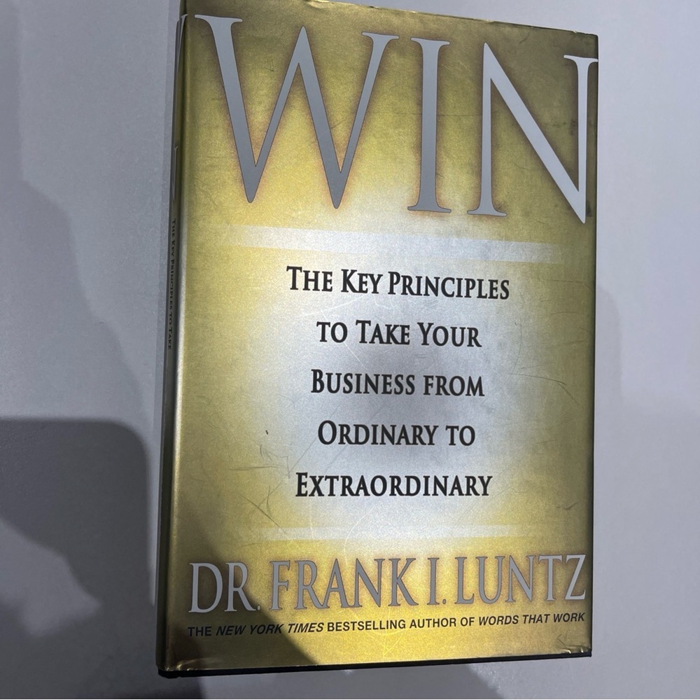 Win : The Key Principles Dr. Frank I. Luntz book
